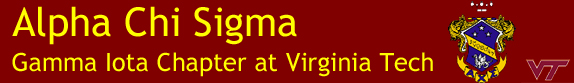 Welcome to the Gamma Iota Chapter of Alpha Chi Sigma at Virginia Tech!