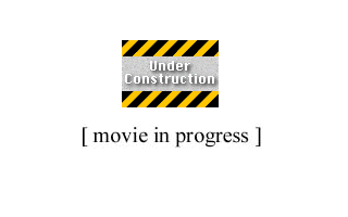 movie in progress
