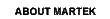 About Martek: Mission, Members, Partners